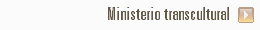 Ministerio transcultural